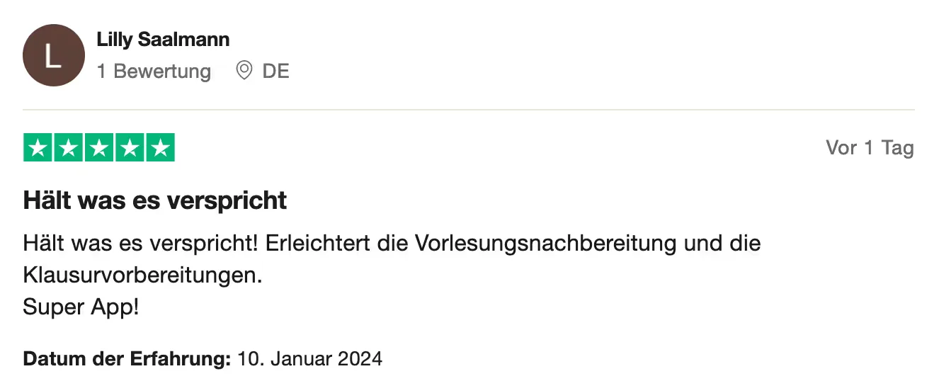 Trustpilot review, 5 stars (German): “Does what it promises! Makes reviewing lectures and preparing for exams easier. Great app!”